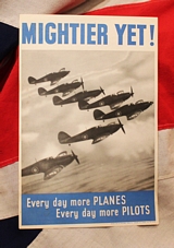 Mightier Yet! Every Day More Planes Every Day More Pilots Original WW2