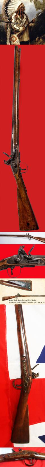 An Original & Rare Flintlock 'Chief's Grade' Hudson’s Bay Co. Trade Musket. The Identical Form of Parker Field Trade Musket Used By Chief Sitting Bull of The Little Big Horn
